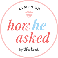 As Seen on How He Asked by The Knot As Seen on How He Asked by The Knot